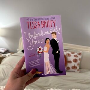 NEW: Unfortunately Yours by Tessa Bailey